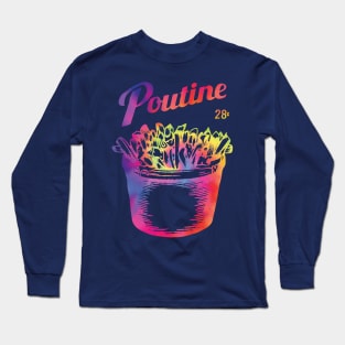 Poutine Long Sleeve T-Shirt